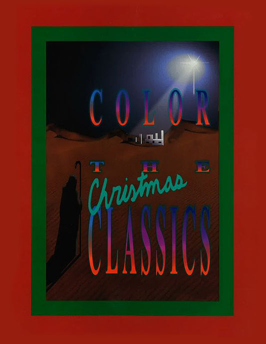 Color the Christmas Classics  Book Only